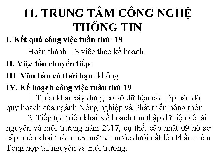 11. TRUNG T M CÔNG NGHỆ THÔNG TIN I. Kết quả công việc tuần