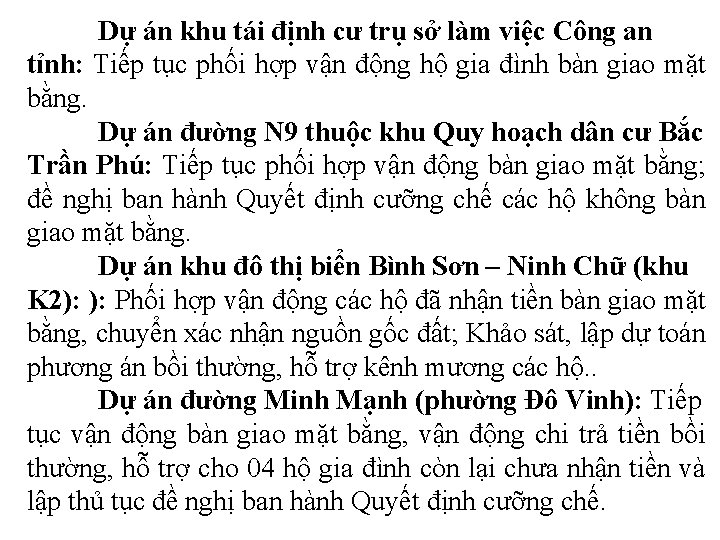 Dự án khu tái định cư trụ sở làm việc Công an tỉnh: Tiếp