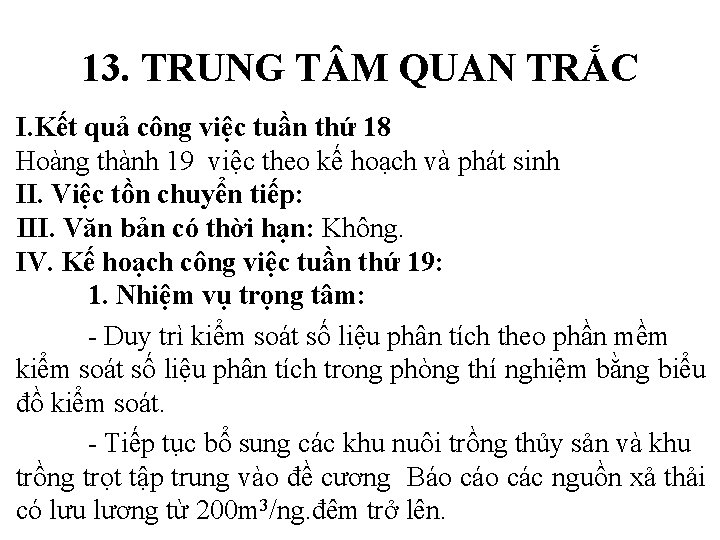 13. TRUNG T M QUAN TRẮC I. Kết quả công việc tuần thứ 18