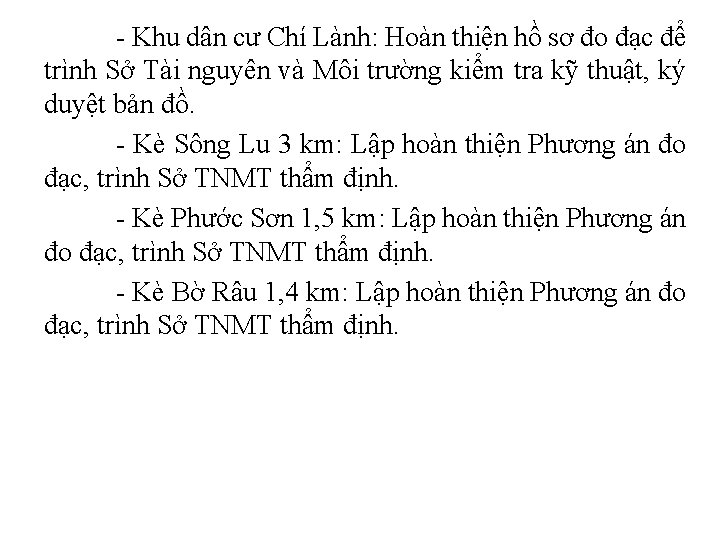 - Khu dân cư Chí Lành: Hoàn thiện hồ sơ đo đạc để trình