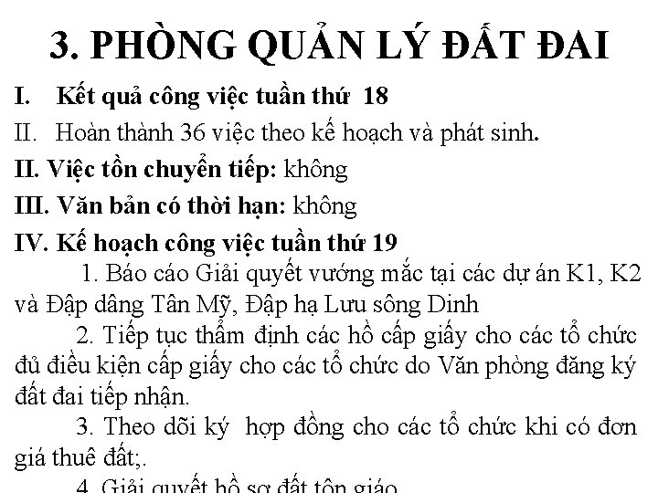 3. PHÒNG QUẢN LÝ ĐẤT ĐAI I. Kết quả công việc tuần thứ 18