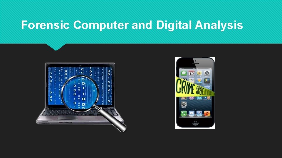 Forensic Computer and Digital Analysis 
