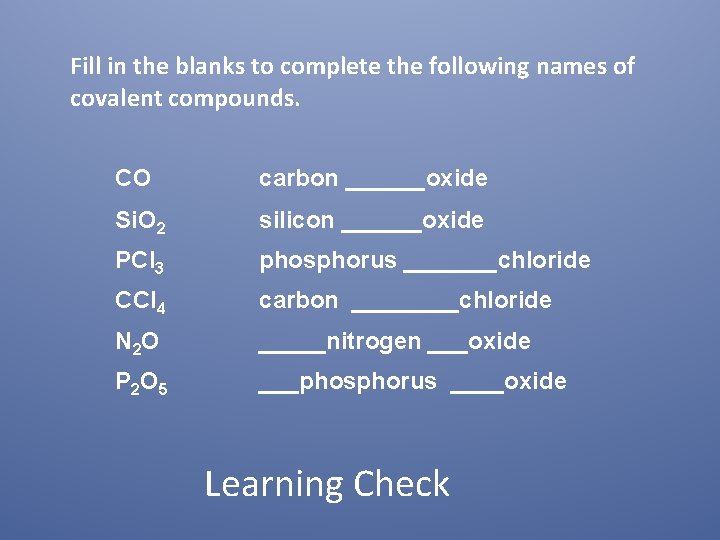Fill in the blanks to complete the following names of covalent compounds. CO carbon