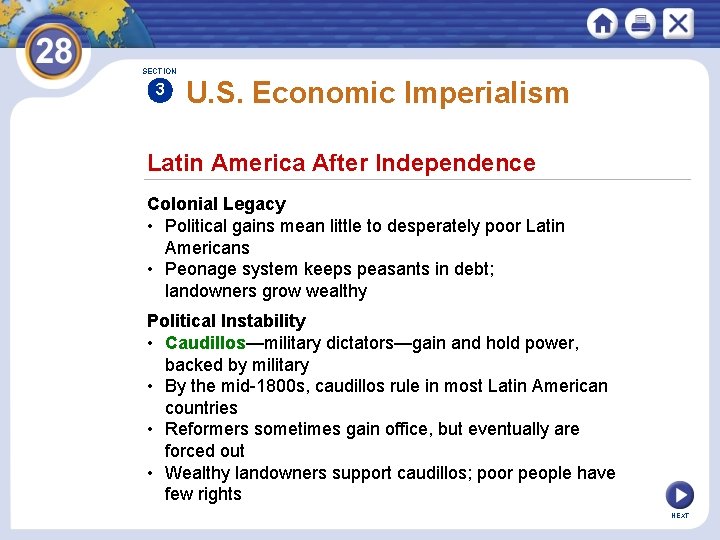 SECTION 3 U. S. Economic Imperialism Latin America After Independence Colonial Legacy • Political