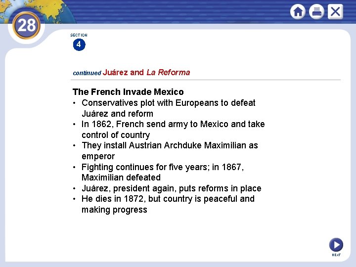 SECTION 4 continued Juárez and La Reforma The French Invade Mexico • Conservatives plot