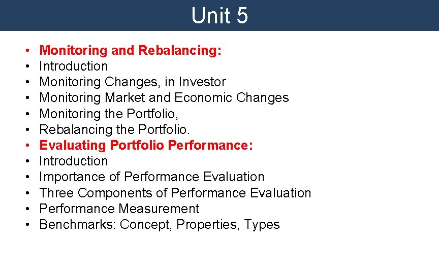 Unit 5 • • • Monitoring and Rebalancing: Introduction Monitoring Changes, in Investor Monitoring