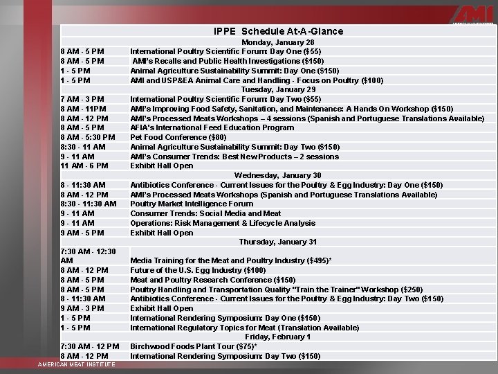 IPPE Schedule At-A-Glance 8 AM - 5 PM 1 - 5 PM 7 AM