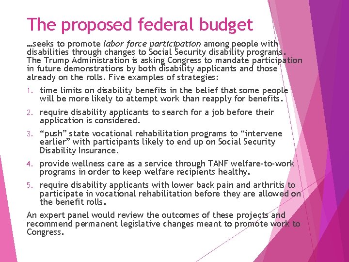 The proposed federal budget …seeks to promote labor force participation among people with disabilities