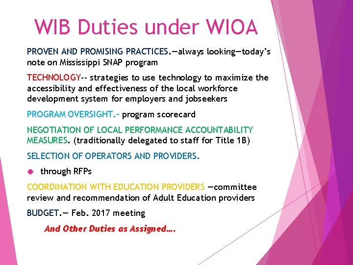 WIB Duties under WIOA PROVEN AND PROMISING PRACTICES. —always looking—today’s note on Mississippi SNAP