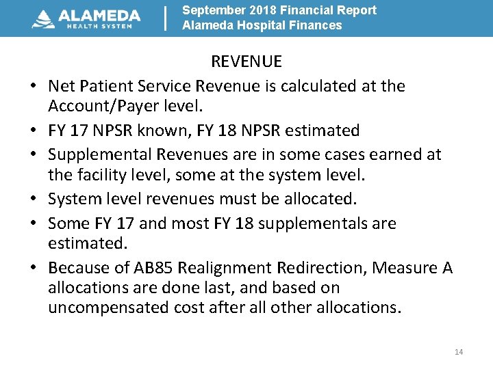 September 2018 Financial Report Alameda Hospital Finances • • • REVENUE Net Patient Service