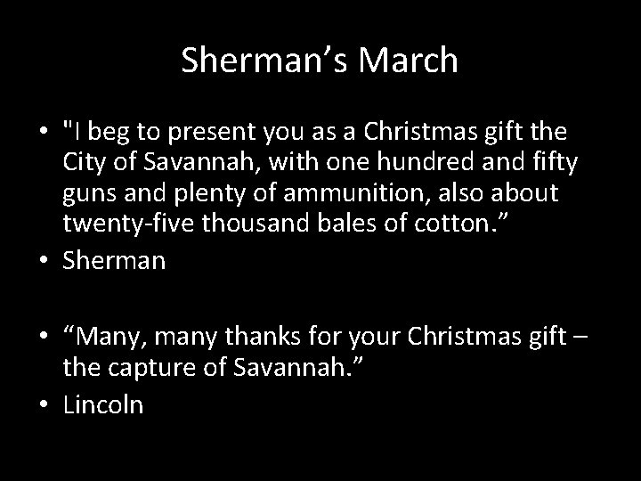 Sherman’s March • "I beg to present you as a Christmas gift the City Sherman’s March • "I beg to present you as a Christmas gift the City