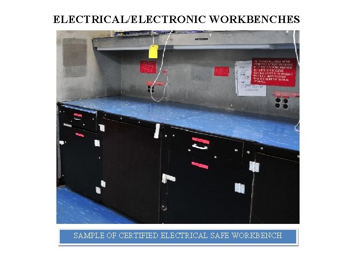 ELECTRICAL/ELECTRONIC WORKBENCHES SAMPLE OF CERTIFIED ELECTRICAL SAFE WORKBENCH 