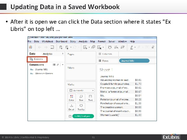 Updating Data in a Saved Workbook • After it is open we can click