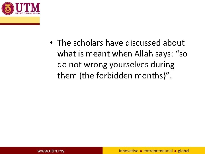  • The scholars have discussed about what is meant when Allah says: “so