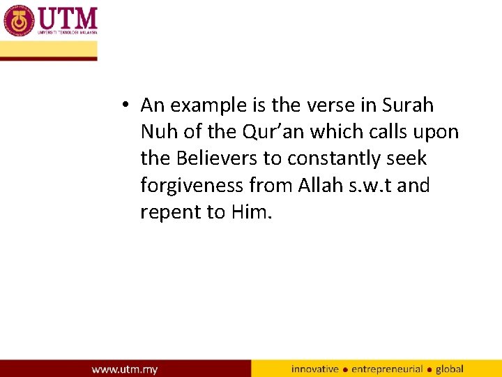  • An example is the verse in Surah Nuh of the Qur’an which