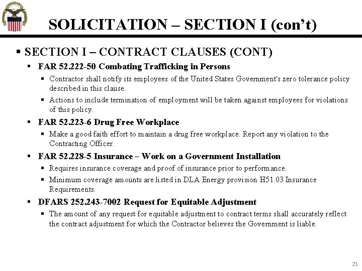 SOLICITATION – SECTION I (con’t) SECTION I – CONTRACT CLAUSES (CONT) FAR 52. 222