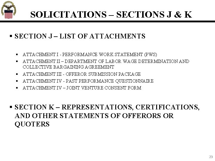 SOLICITATIONS – SECTIONS J & K SECTION J – LIST OF ATTACHMENTS ATTACHMENT I
