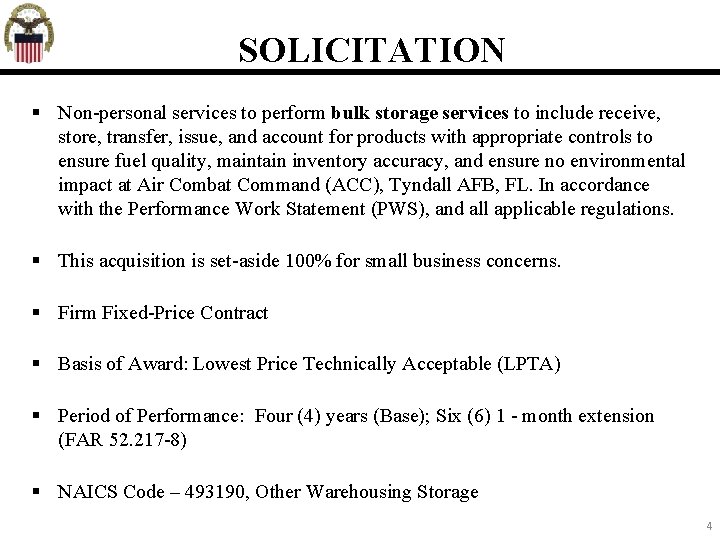 SOLICITATION Non-personal services to perform bulk storage services to include receive, store, transfer, issue,