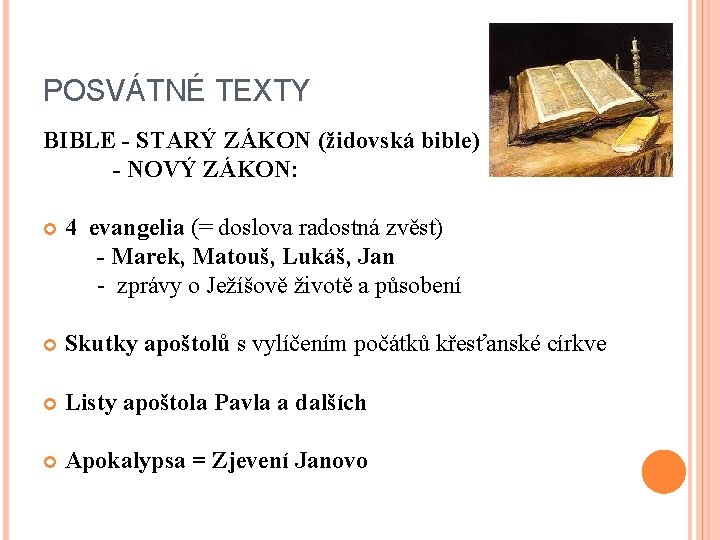 POSVÁTNÉ TEXTY BIBLE - STARÝ ZÁKON (židovská bible) - NOVÝ ZÁKON: 4 evangelia (=