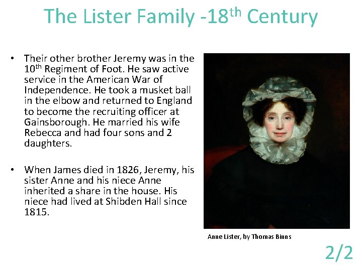 The Lister Family -18 th Century • Their other brother Jeremy was in the