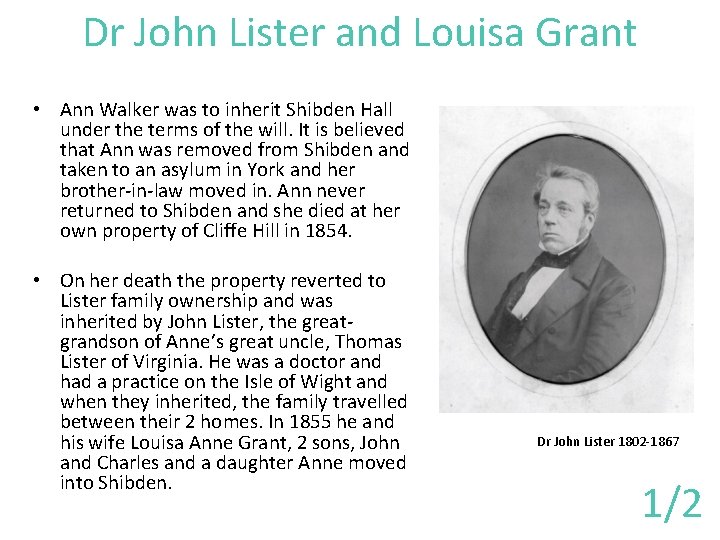 Dr John Lister and Louisa Grant • Ann Walker was to inherit Shibden Hall