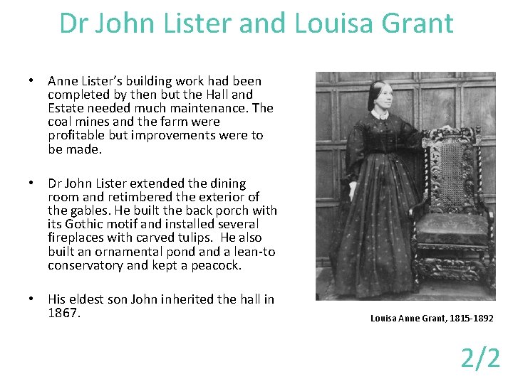 Dr John Lister and Louisa Grant • Anne Lister’s building work had been completed