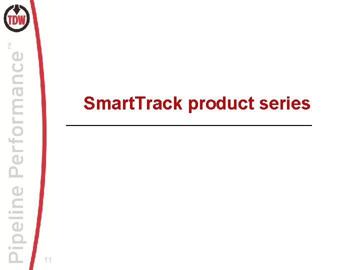 Smart. Track product series 11 