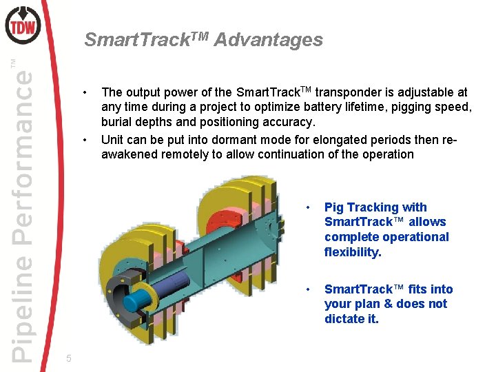 Smart. Track. TM Advantages • • 5 The output power of the Smart. Track.