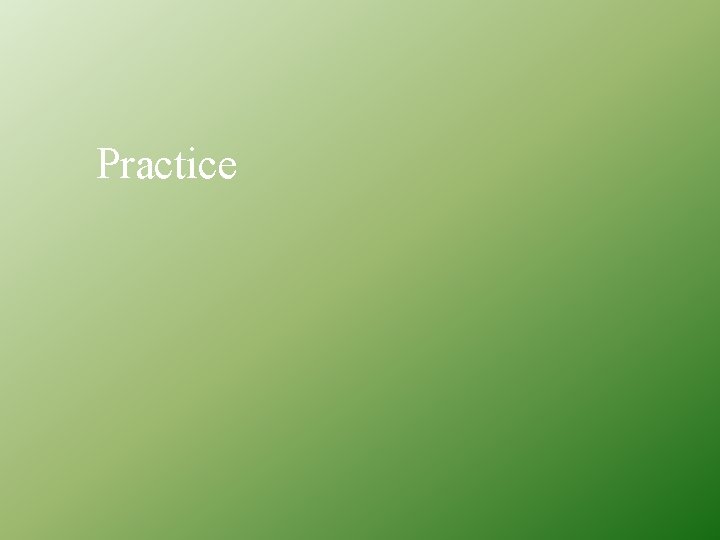 Practice 