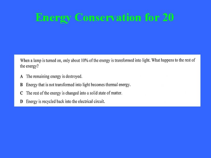 Energy Conservation for 20 