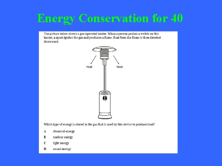 Energy Conservation for 40 
