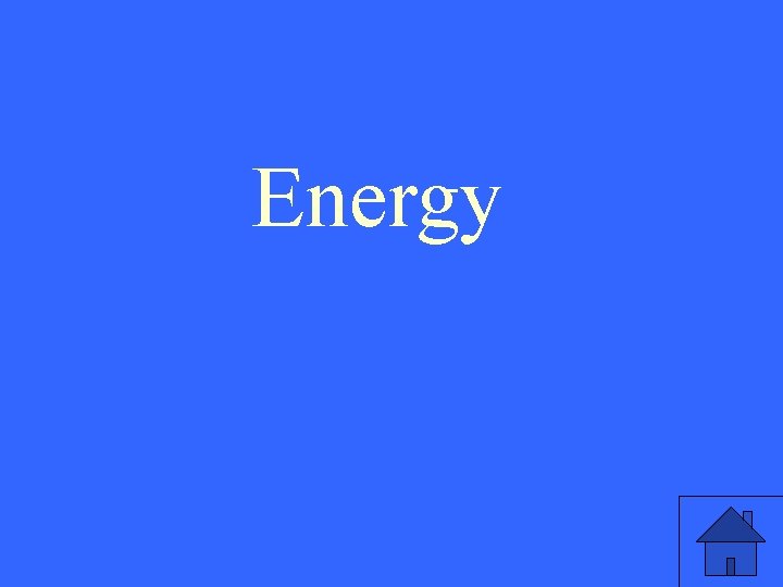 Energy 