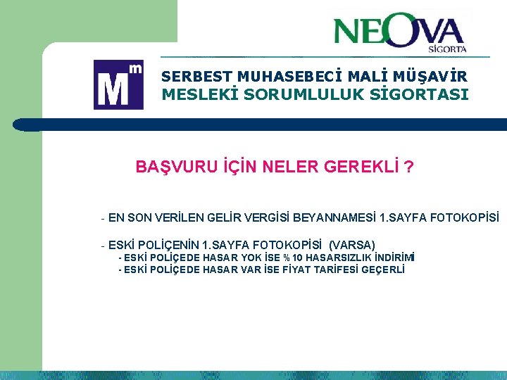 SERBEST MUHASEBECİ MALİ MÜŞAVİR MESLEKİ SORUMLULUK SİGORTASI BAŞVURU İÇİN NELER GEREKLİ ? - EN