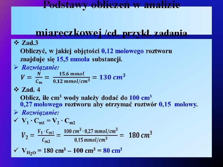 Podstawy obliczeń w analizie miareczkowej /cd. przykł. zadania • 