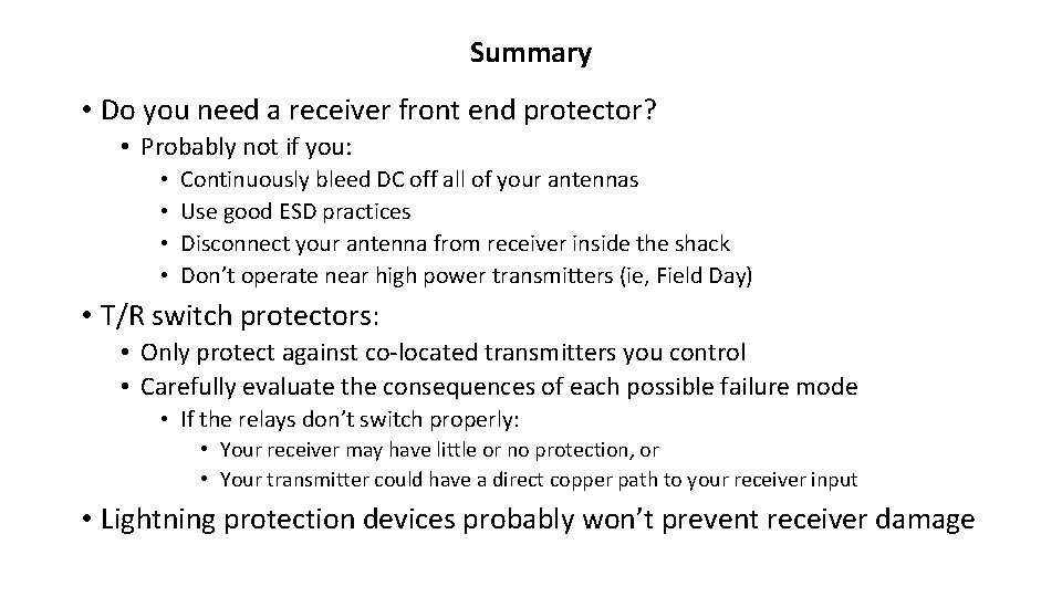 Summary • Do you need a receiver front end protector? • Probably not if Summary • Do you need a receiver front end protector? • Probably not if