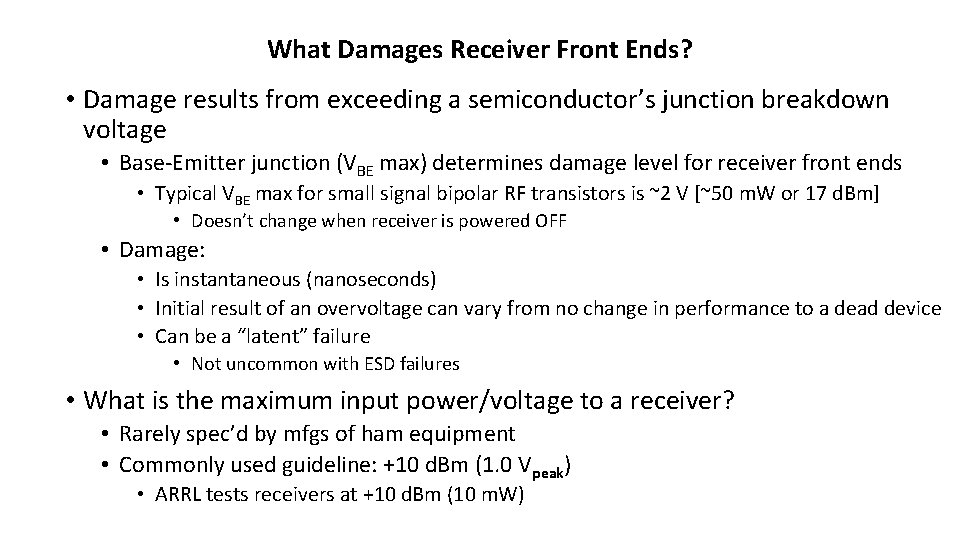 What Damages Receiver Front Ends? • Damage results from exceeding a semiconductor’s junction breakdown What Damages Receiver Front Ends? • Damage results from exceeding a semiconductor’s junction breakdown