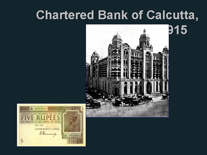 Chartered Bank of Calcutta, 1915 