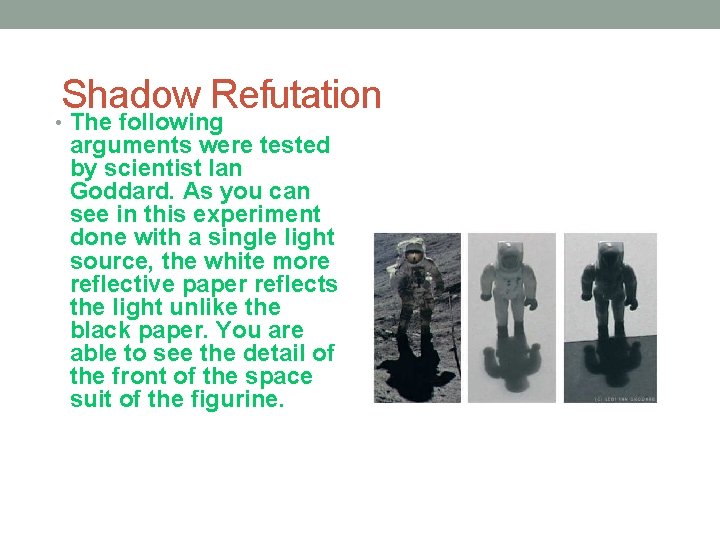 Shadow Refutation • The following arguments were tested by scientist Ian Goddard. As you