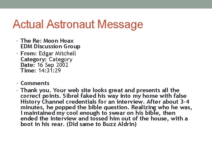 Actual Astronaut Message • The Re: Moon Hoax EDM Discussion Group • From: Edgar