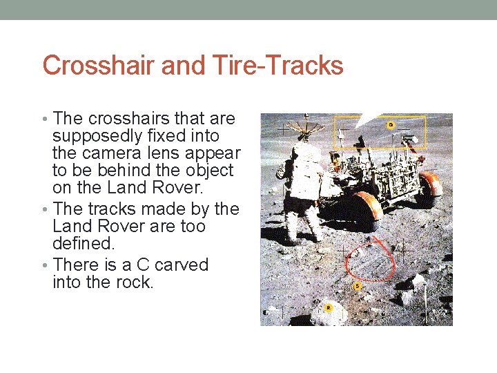 Crosshair and Tire-Tracks • The crosshairs that are supposedly fixed into the camera lens