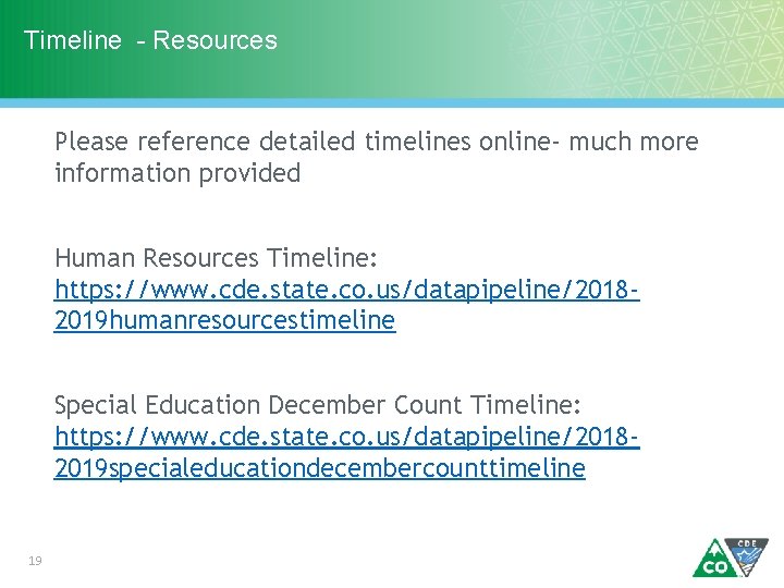 Timeline - Resources Please reference detailed timelines online- much more information provided Human Resources