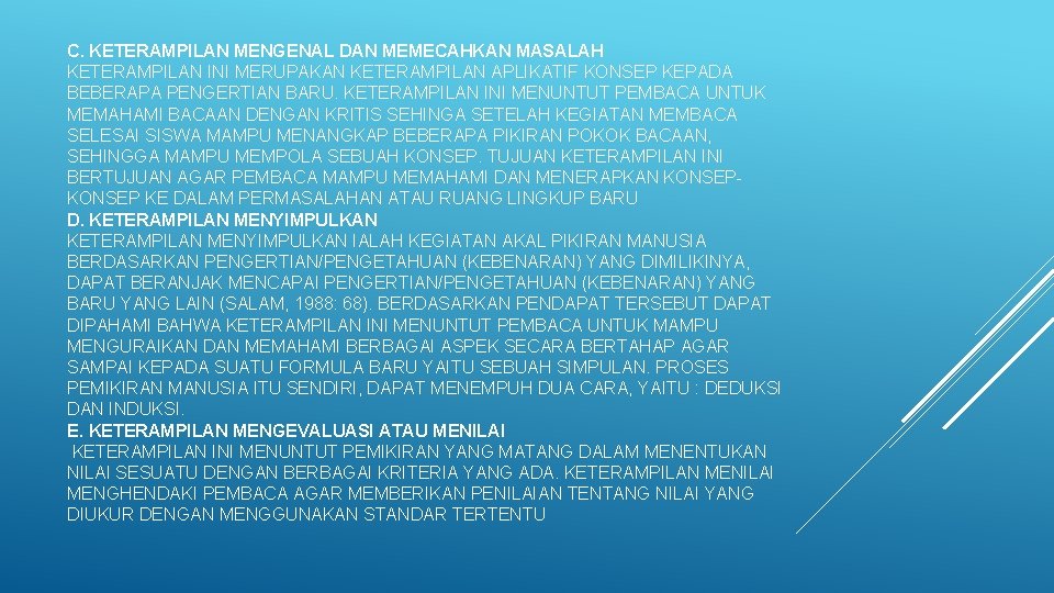 C. KETERAMPILAN MENGENAL DAN MEMECAHKAN MASALAH KETERAMPILAN INI MERUPAKAN KETERAMPILAN APLIKATIF KONSEP KEPADA BEBERAPA