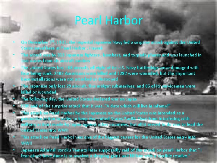 Pearl Harbor • • • On December 7 th, 1941, the Imperial Japanese Navy