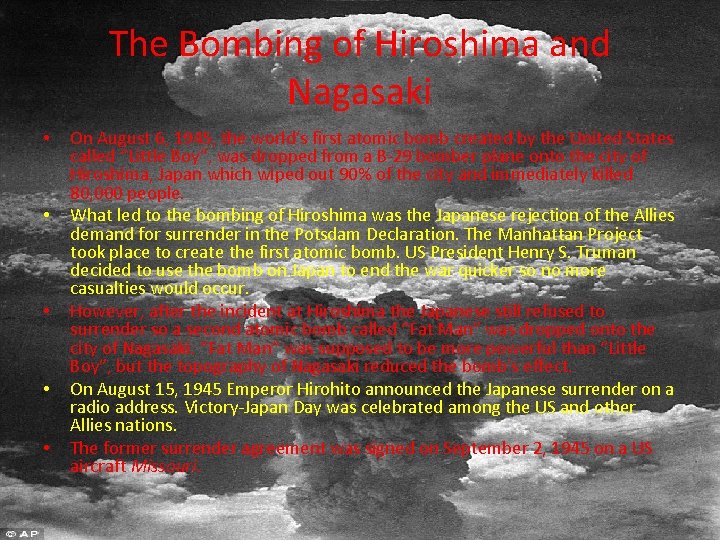 The Bombing of Hiroshima and Nagasaki • • • On August 6, 1945, the