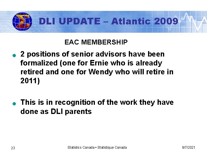 DLI UPDATE – Atlantic 2009 EAC MEMBERSHIP n n 23 2 positions of senior