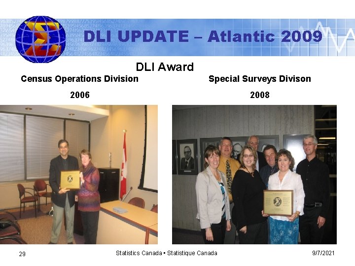DLI UPDATE – Atlantic 2009 DLI Award Census Operations Division Special Surveys Divison 2006