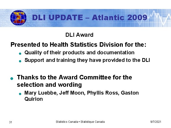 DLI UPDATE – Atlantic 2009 DLI Award Presented to Health Statistics Division for the: