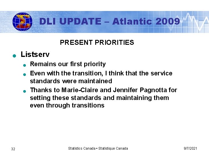 DLI UPDATE – Atlantic 2009 PRESENT PRIORITIES n Listserv n n n 32 Remains