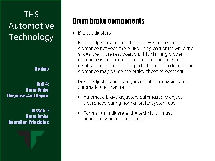 THS Automotive Technology Brakes Unit 4: Drum Brake Diagnosis And Repair Lesson 1: Drum