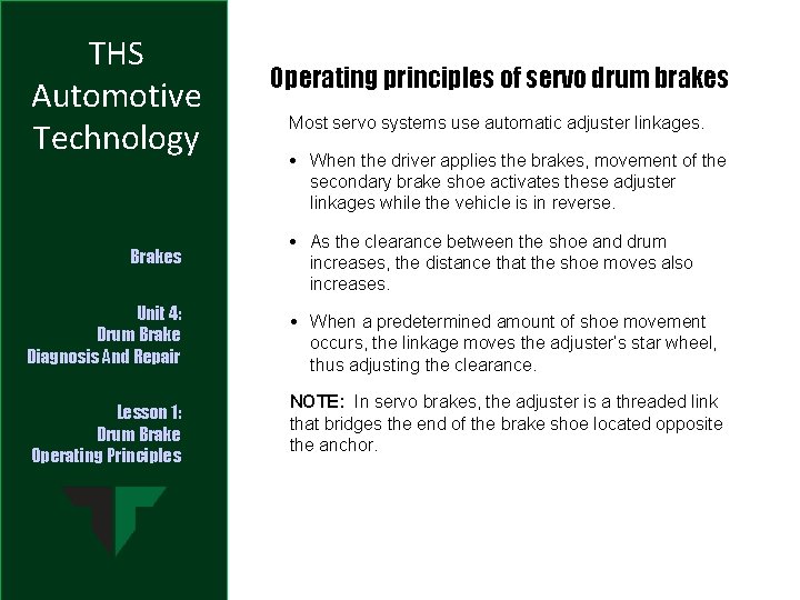 THS Automotive Technology Brakes Unit 4: Drum Brake Diagnosis And Repair Lesson 1: Drum